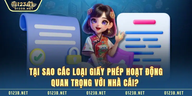 Tại sao các loại giấy phép hoạt động quan trọng với nhà cái?